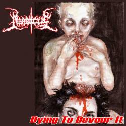 Morbicus (MEX) : Dying To Devour It Morbicus (MEX) : Dying To Devour It